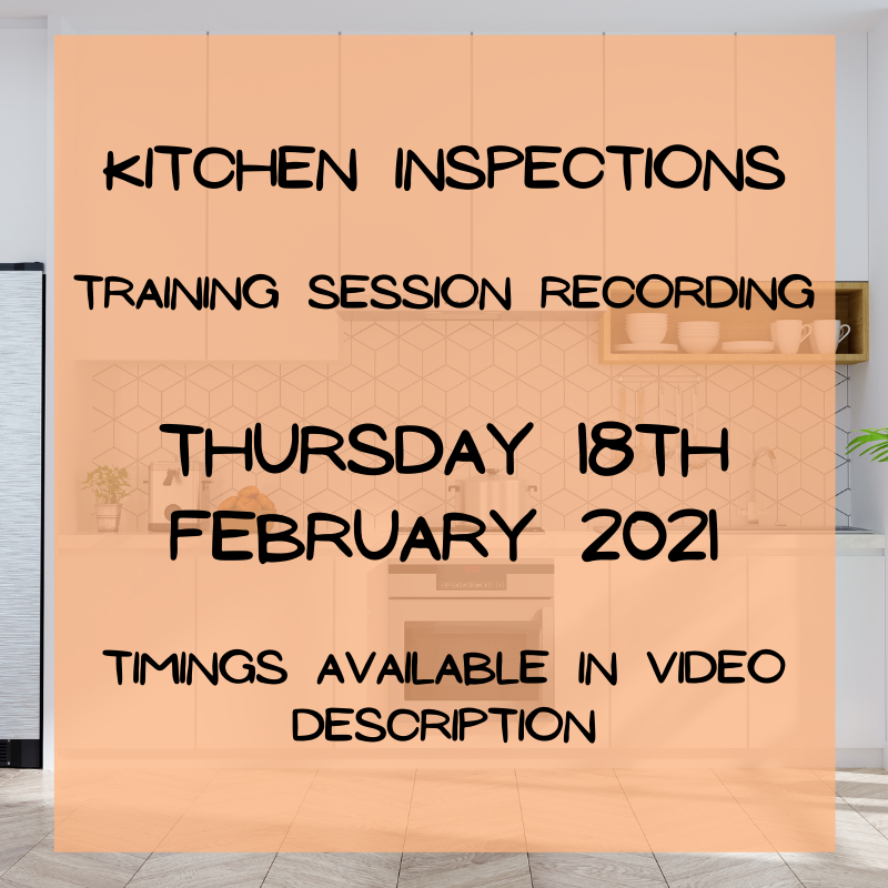 Kitchen Inspections Course Recording Thursday 18th Feb